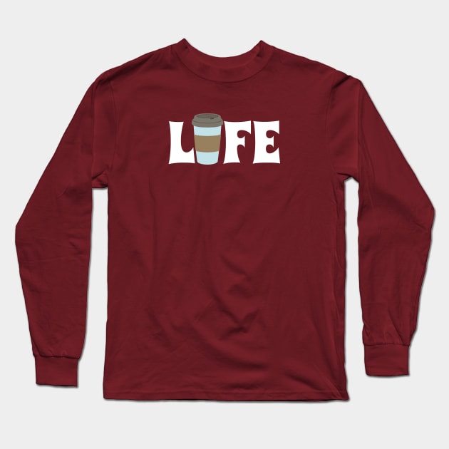 Coffee Life Long Sleeve T-Shirt by kikarose